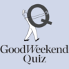 Can you get a perfect 25 on this week’s Good Weekend Quiz?