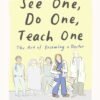 Enter Medical School in ‘See One, Do One, Teach One’ Graphic Memoir