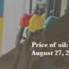 Current price of oil as of Aug. 27, 2026 | Fortune