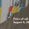 Current price of oil as of Aug. 6, 2026 | Fortune