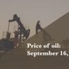 Current price of oil as of Sept. 16, 2026 | Fortune