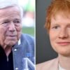 Robert Kraft Says Ed Sheeran Is Donating $2 Million to ‘Fight This Humanitarian Crisis’ in Gaza, and Kraft Is Matching Him: ‘All Lives Are Worth Protecting’