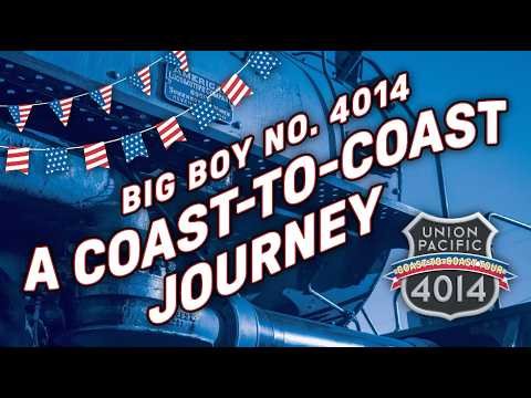 Big Boy No. 4014: A Coast-to-Coast Journey thumbnail